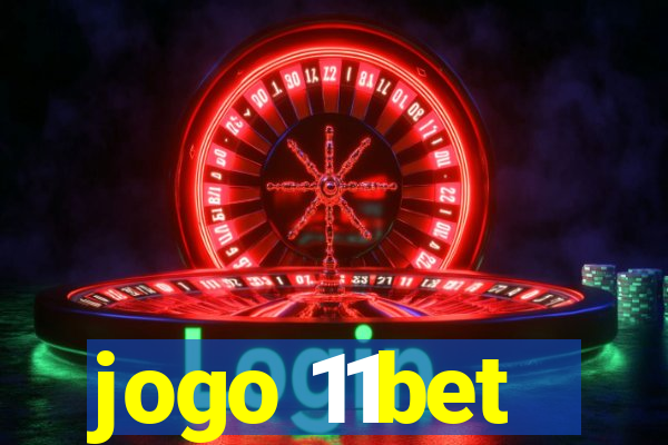 jogo 11bet